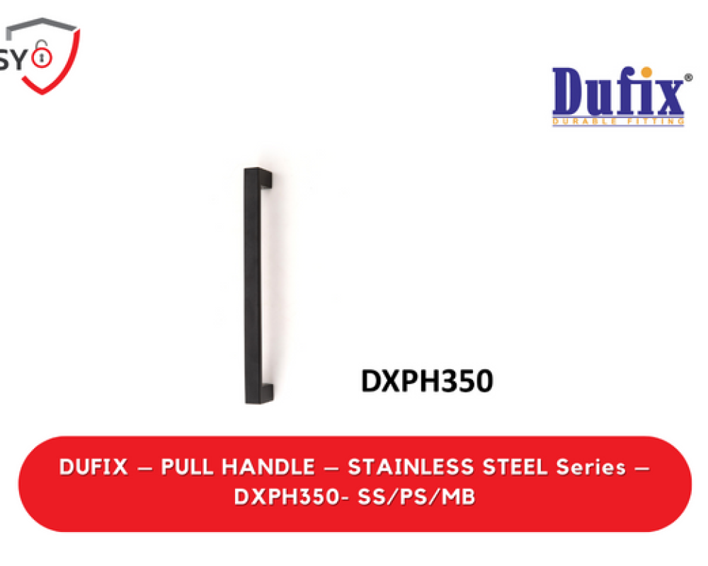 Dufix – Pull Handle – Stainless Steel Series – DXPH350- SS/PS/MB